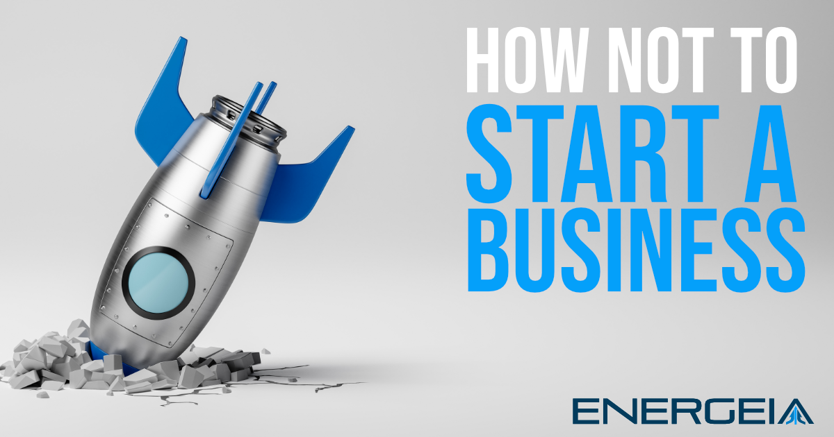 How not to start a business